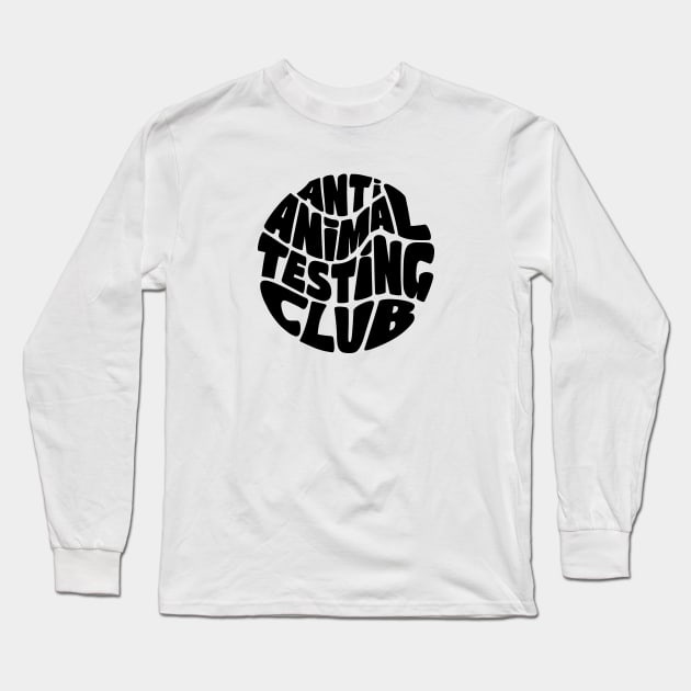 Anti Animal Testing Club Long Sleeve T-Shirt by Pridish